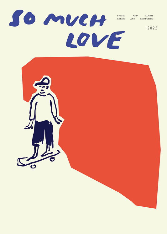 So Much Love - Skateboard